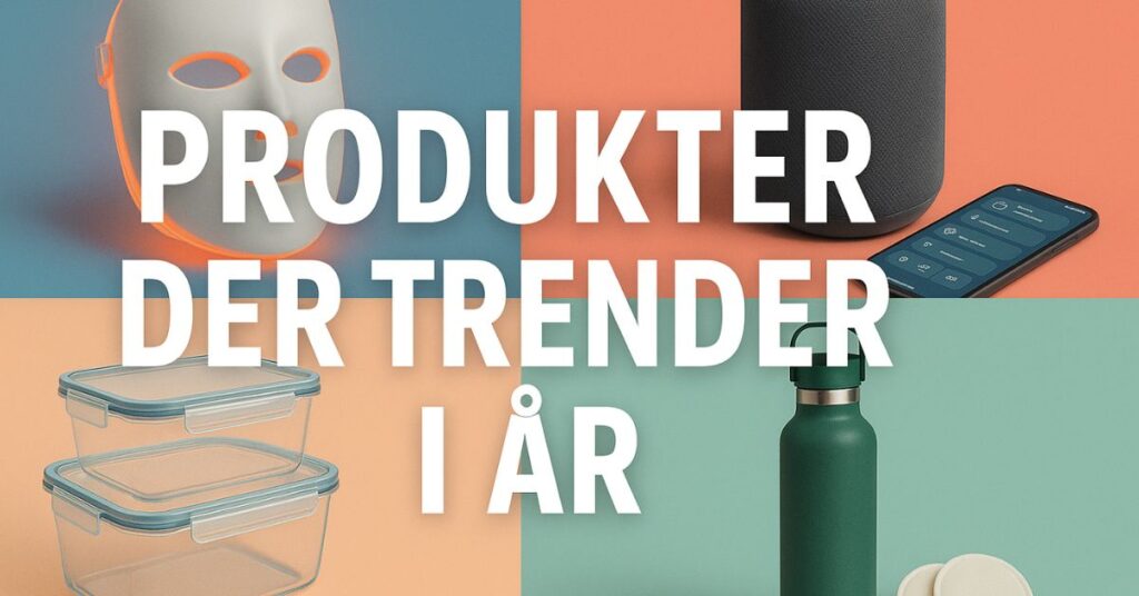 Produkter der trender